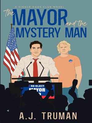 cover image of The Mayor and the Mystery Man